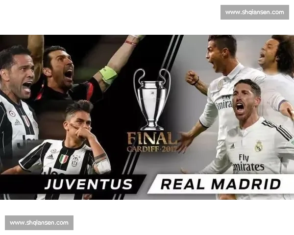 欧冠焦点战皇马对决尤文图斯豪门碰撞谁主沉浮巅峰之夜引爆伯纳乌