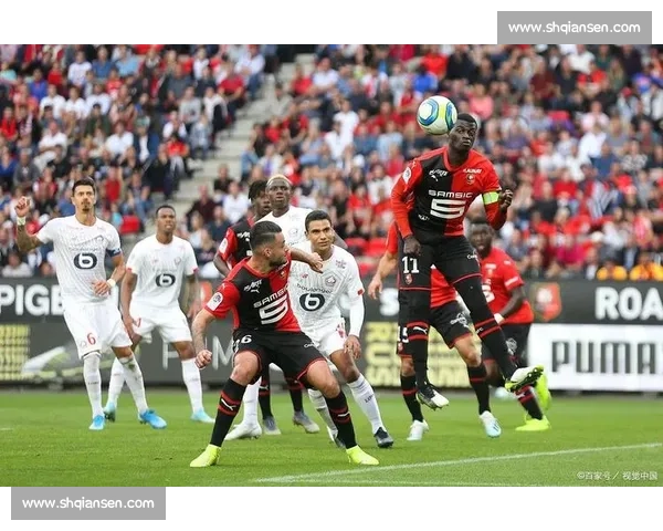 尼斯主场迎战雷恩焦点对决解析双方走势与胜负看点前瞻战术关键球员